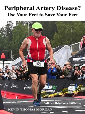 cover image of Peripheral Artery Disease? Use Your Feet to Save Your Feet
